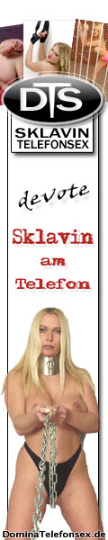 Sklavinnen Telefonsex